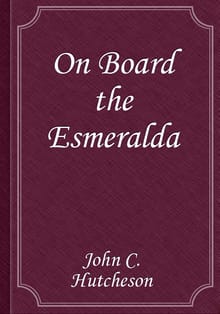 On Board the Esmeralda