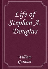 Life of Stephen A. Douglas 표지 이미지