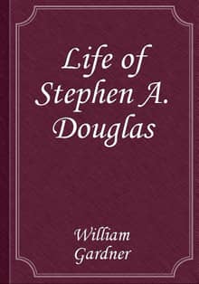 Life of Stephen A. Douglas