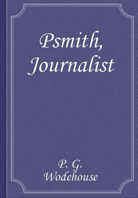 Psmith, Journalist 표지 이미지