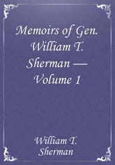 Memoirs of Gen. William T. Sherman — Volume 1 표지 이미지