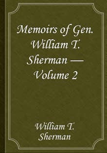Memoirs of Gen. William T. Sherman — Volume 2