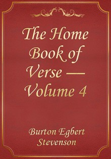 The Home Book of Verse — Volume 4