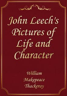 John Leech's Pictures of Life and Character