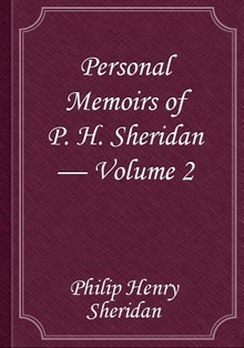 Personal Memoirs of P. H. Sheridan — Volume 2