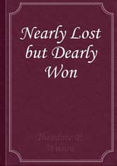 Nearly Lost but Dearly Won 표지 이미지