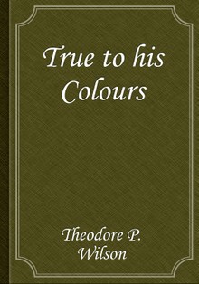True to his Colours