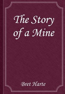 The Story of a Mine
