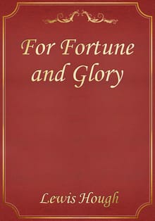 For Fortune and Glory