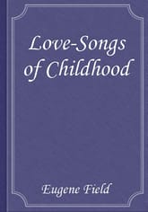 Love-Songs of Childhood 표지 이미지