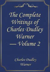The Complete Writings of Charles Dudley Warner — Volume 2 표지 이미지