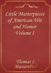Little Masterpieces of American Wit and Humor Volume I 표지 이미지