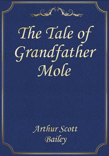 The Tale of Grandfather Mole