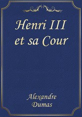 Henri III et sa Cour 표지 이미지