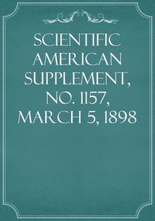 Scientific American Supplement, No. 1157, March 5, 1898