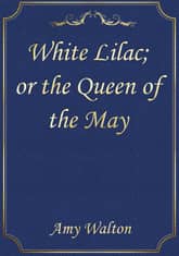 White Lilac; or the Queen of the May 표지 이미지