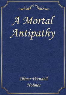 A Mortal Antipathy