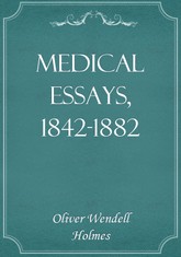 Medical Essays, 1842-1882 표지 이미지