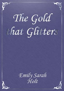 The Gold that Glitters