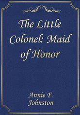 The Little Colonel: Maid of Honor 표지 이미지
