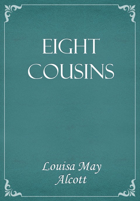 Eight Cousins 표지 이미지