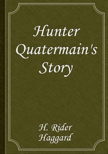 Hunter Quatermain's Story