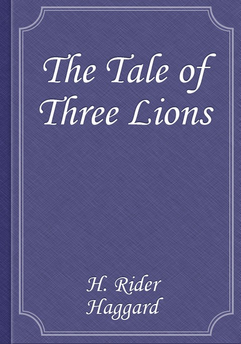 The Tale of Three Lions 표지 이미지