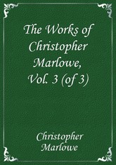 The Works of Christopher Marlowe, Vol. 3 (of 3) 표지 이미지