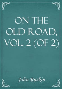 On the Old Road, Vol. 2 (of 2)