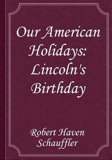 Our American Holidays: Lincoln's Birthday