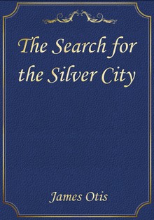 The Search for the Silver City