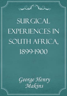 Surgical Experiences in South Africa, 1899-1900