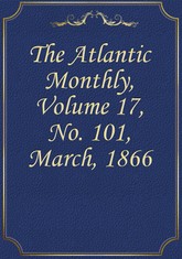 The Atlantic Monthly, Volume 17, No. 101, March, 1866 표지 이미지