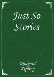 Just So Stories
