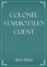 Colonel Starbottle's Client 표지 이미지