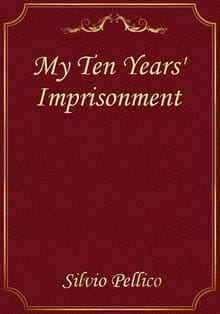 My Ten Years' Imprisonment