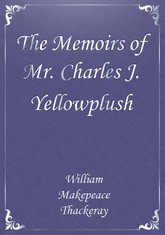 The Memoirs of Mr. Charles J. Yellowplush 표지 이미지