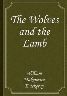 The Wolves and the Lamb