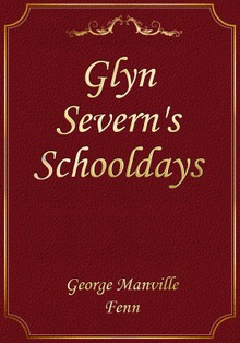 Glyn Severn's Schooldays