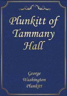 Plunkitt of Tammany Hall