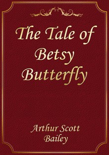The Tale of Betsy Butterfly