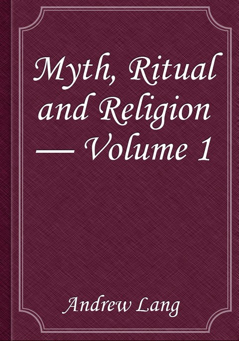 Myth, Ritual and Religion — Volume 1 표지 이미지