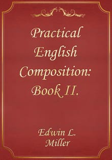 Practical English Composition: Book II.