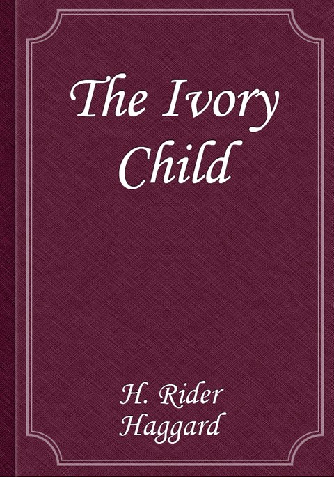 The Ivory Child 표지 이미지