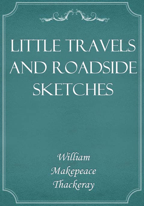 Little Travels and Roadside Sketches 표지 이미지