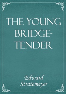 The Young Bridge-Tender