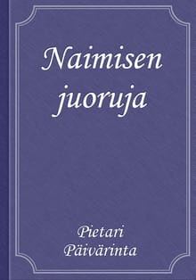 Naimisen juoruja