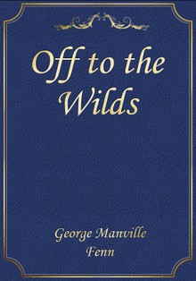 Off to the Wilds