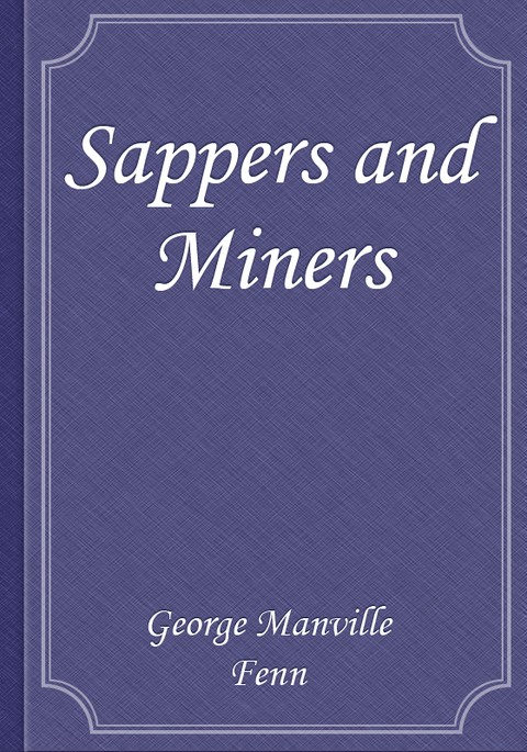 Sappers and Miners 표지 이미지