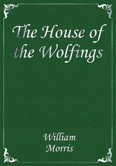 The House of the Wolfings 표지 이미지